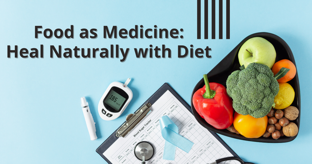 You are currently viewing Food as Medicine: Heal Naturally with Diet 2024